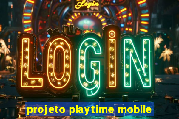 projeto playtime mobile