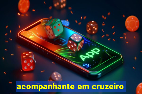 acompanhante em cruzeiro