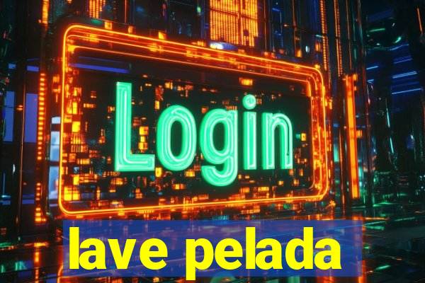 lave pelada