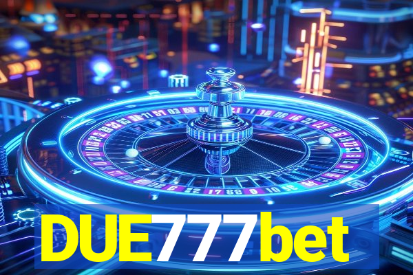 DUE777bet