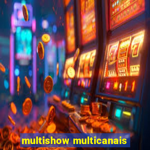 multishow multicanais