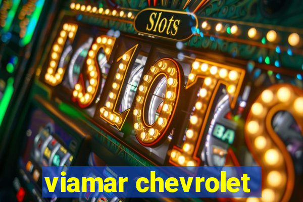 viamar chevrolet