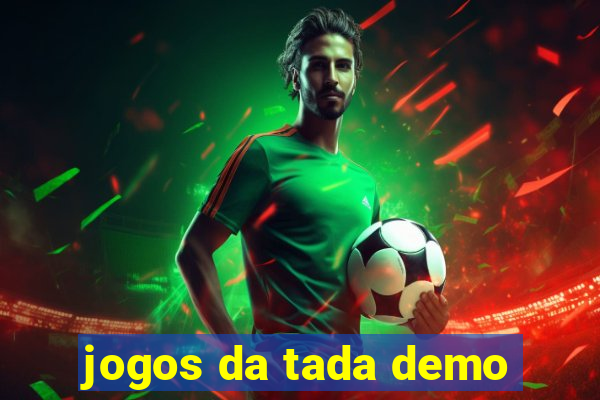 jogos da tada demo