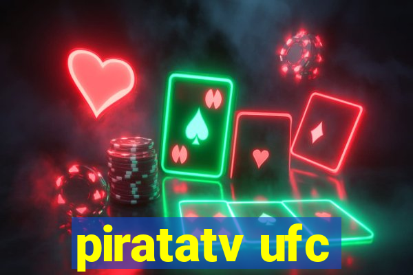 piratatv ufc