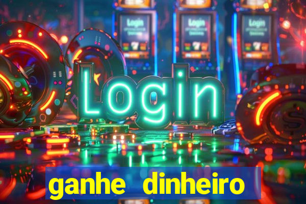 ganhe dinheiro jogando games