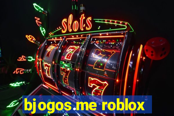 bjogos.me roblox