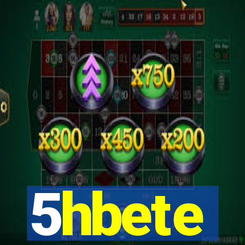 5hbete