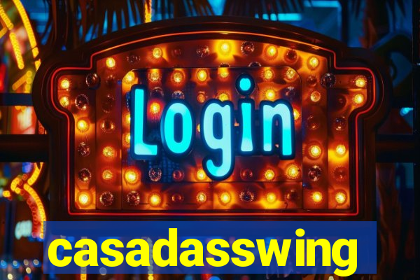 casadasswing