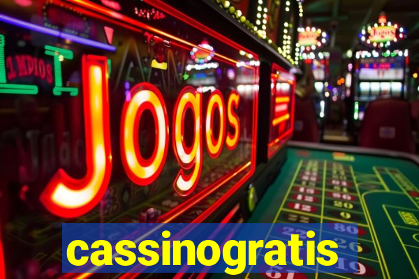 cassinogratis