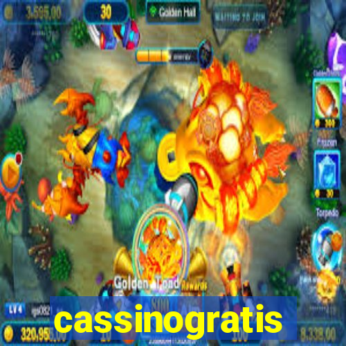 cassinogratis