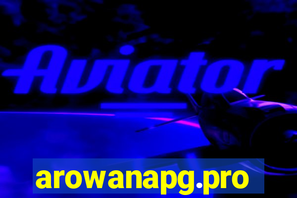 arowanapg.pro