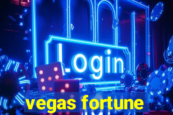 vegas fortune