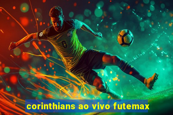 corinthians ao vivo futemax