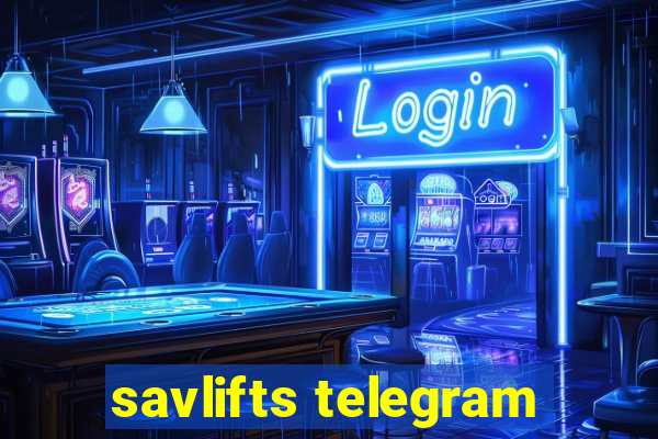 savlifts telegram