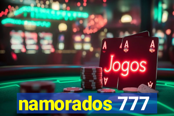 namorados 777