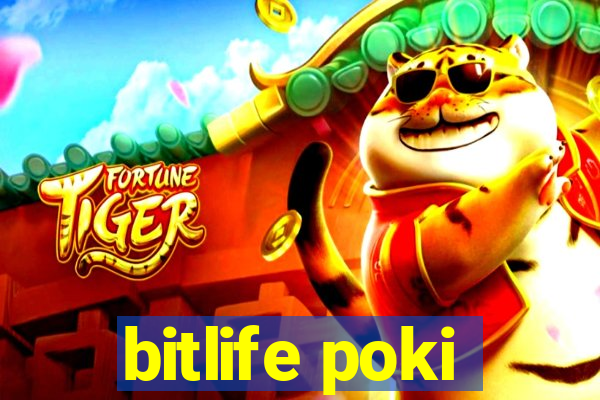 bitlife poki