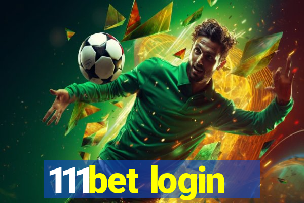 111bet login