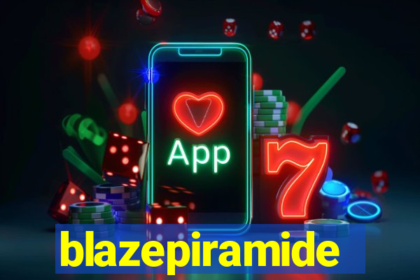 blazepiramide