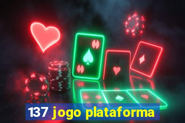 137 jogo plataforma