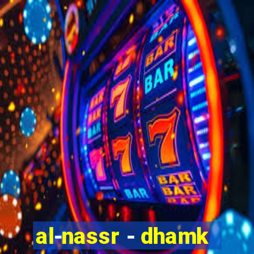 al-nassr - dhamk