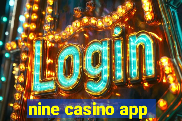 nine casino app