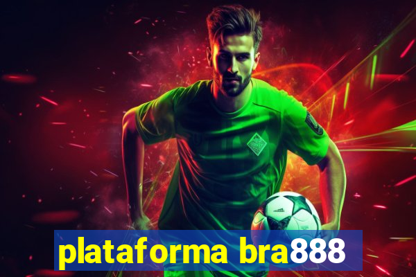 plataforma bra888