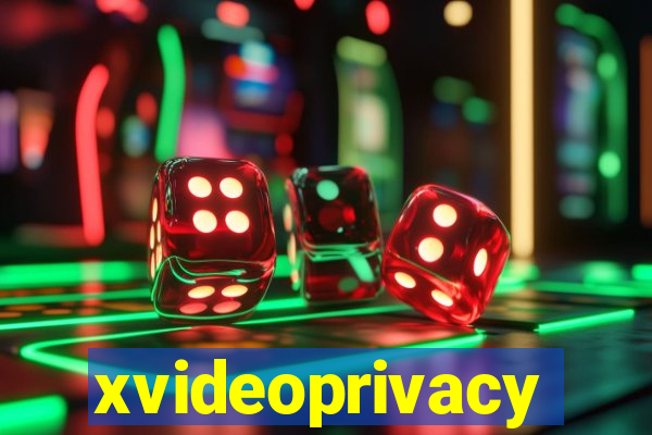 xvideoprivacy