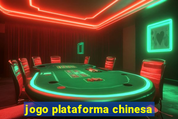 jogo plataforma chinesa