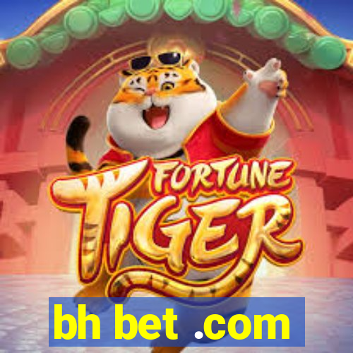 bh bet .com