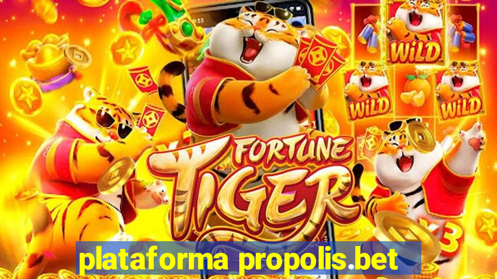 plataforma propolis.bet