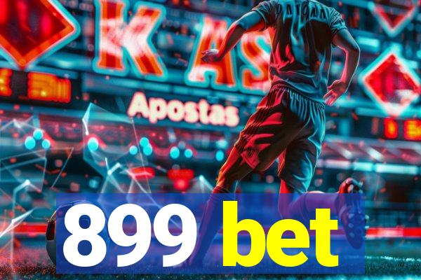 899 bet