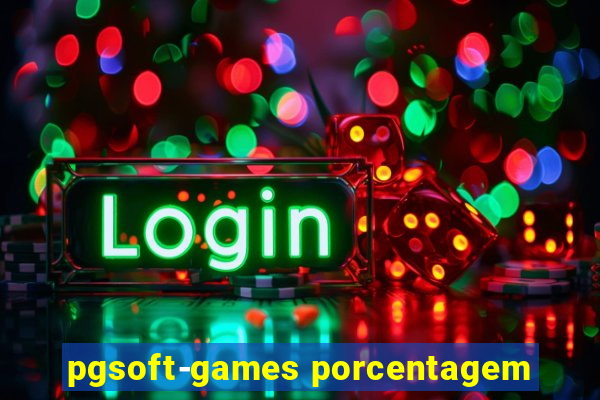 pgsoft-games porcentagem