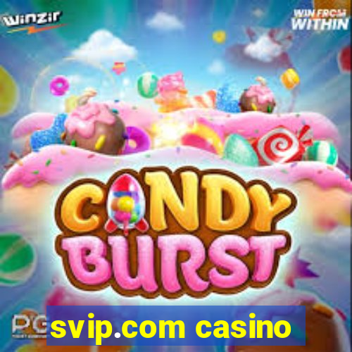 svip.com casino