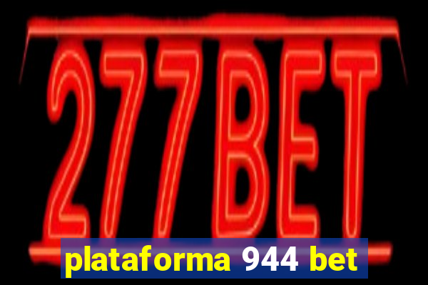 plataforma 944 bet