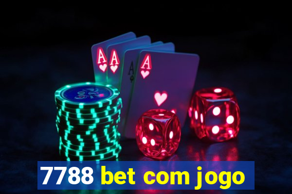 7788 bet com jogo