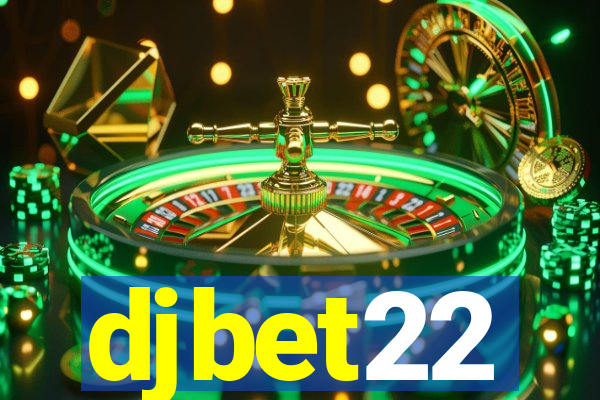 djbet22