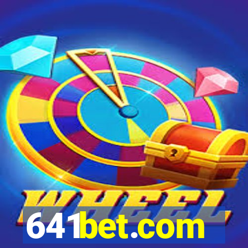 641bet.com