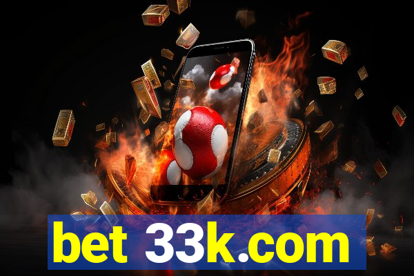 bet 33k.com