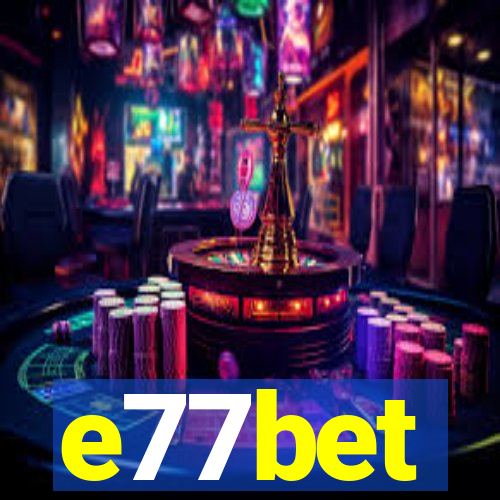 e77bet