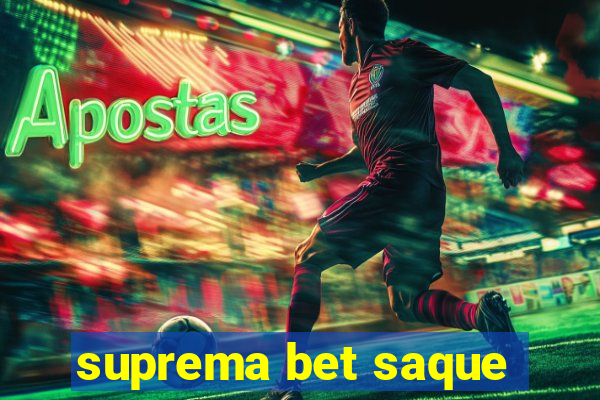 suprema bet saque