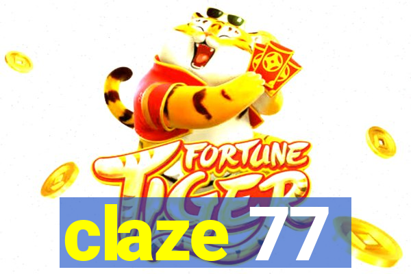 claze 77