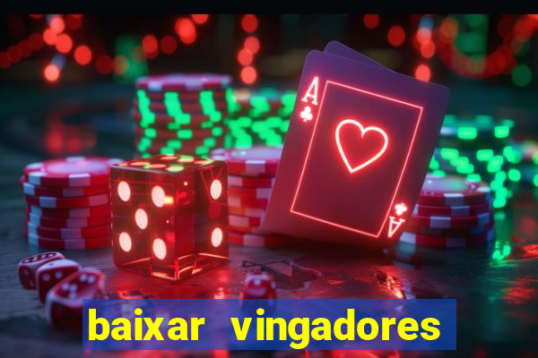 baixar vingadores guerra infinita google drive