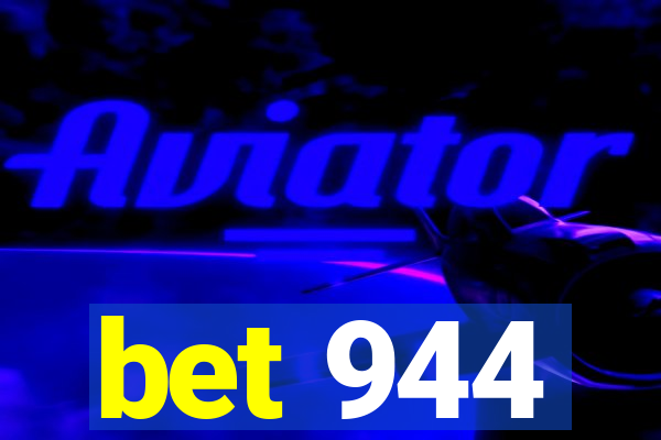 bet 944