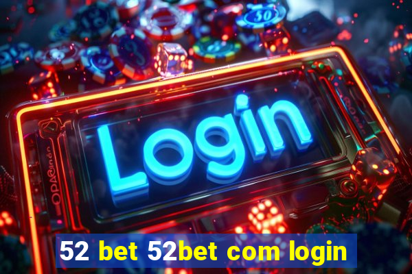 52 bet 52bet com login