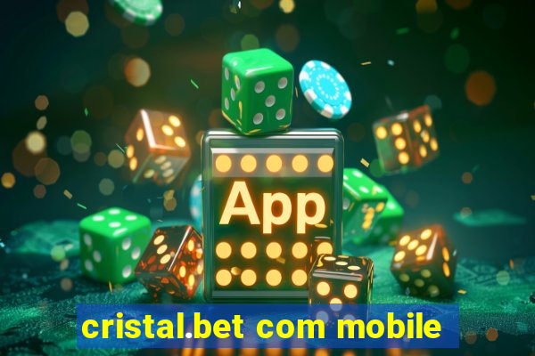 cristal.bet com mobile