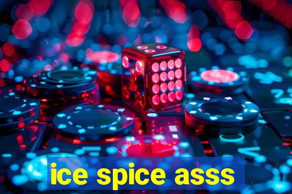 ice spice asss