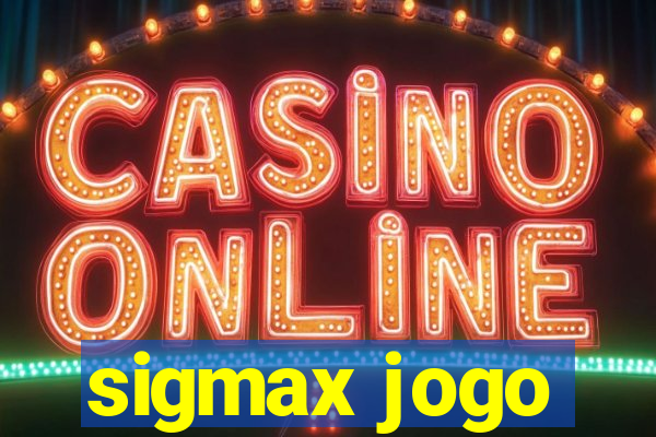 sigmax jogo