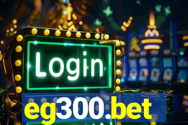 eg300.bet