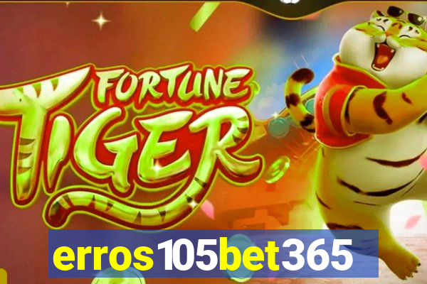 erros105bet365