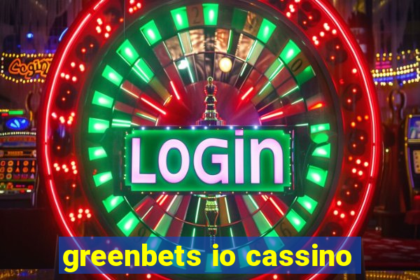 greenbets io cassino